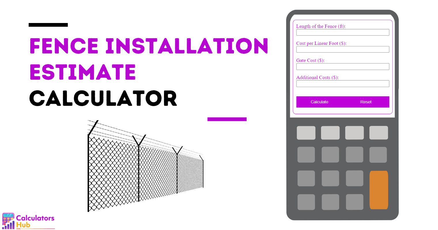 Fence Installation Estimate Calculator