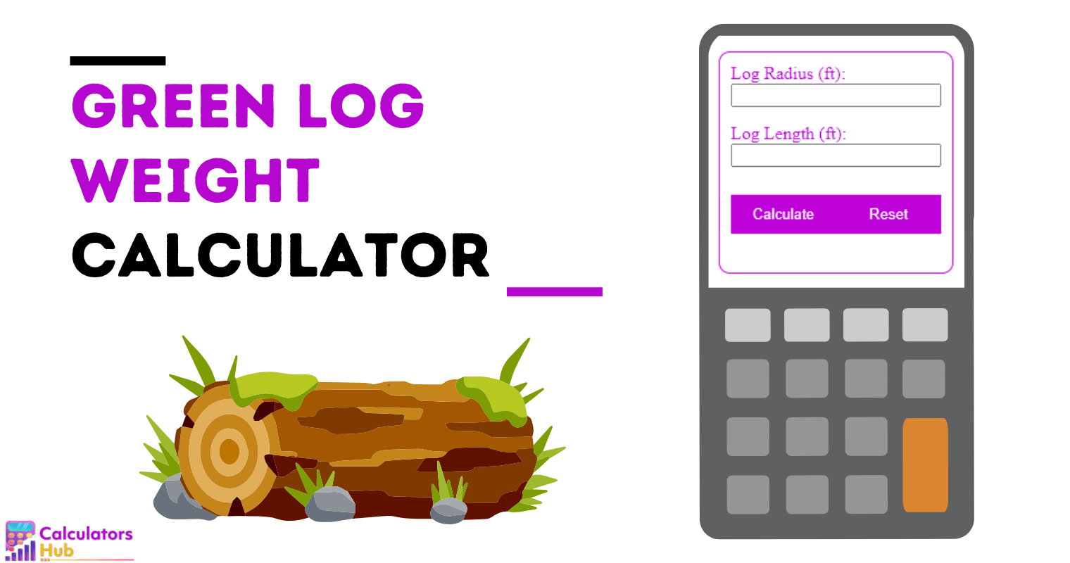 Green Log Weight Calculator