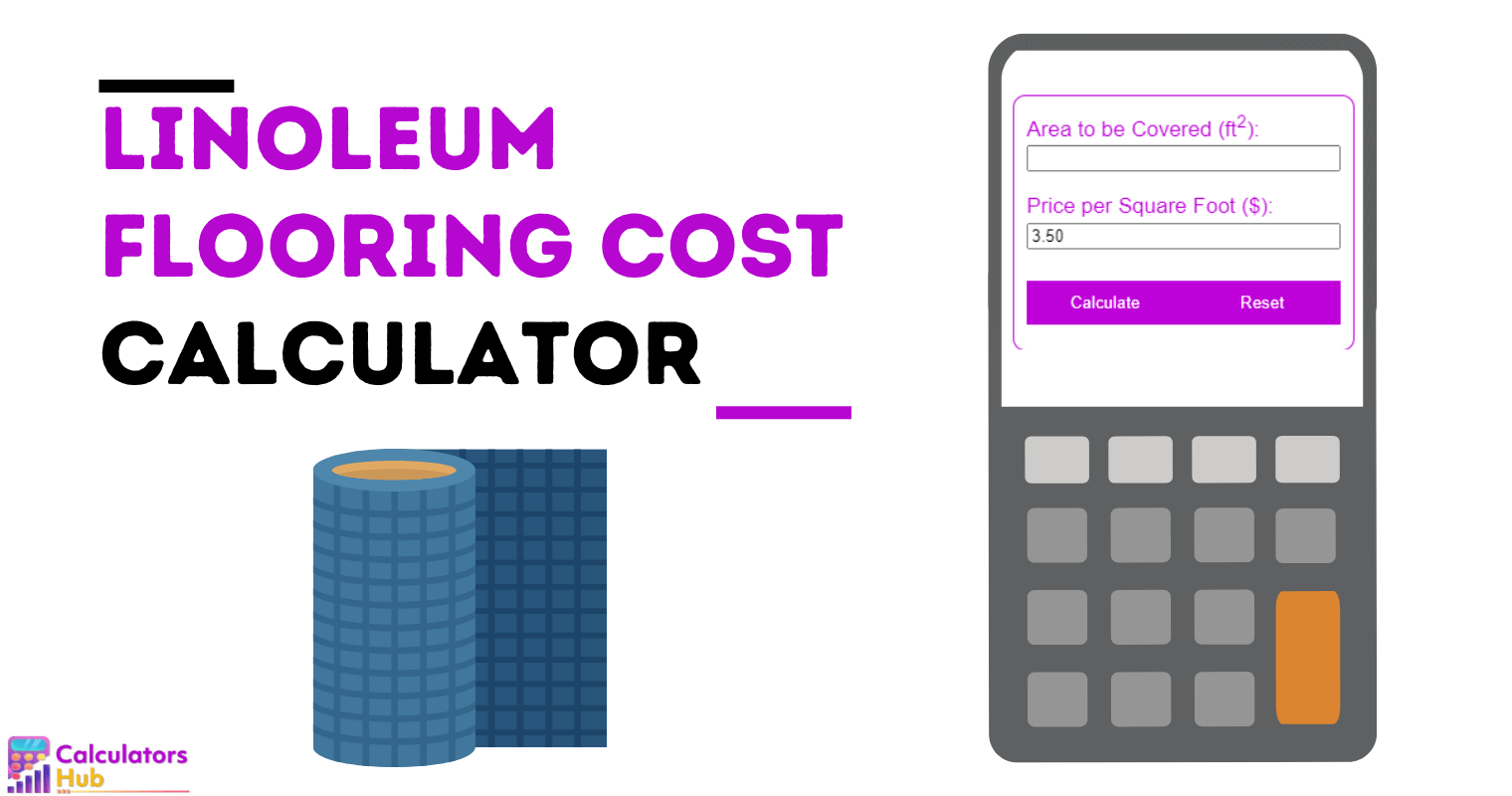 Linoleum Flooring Cost Calculator