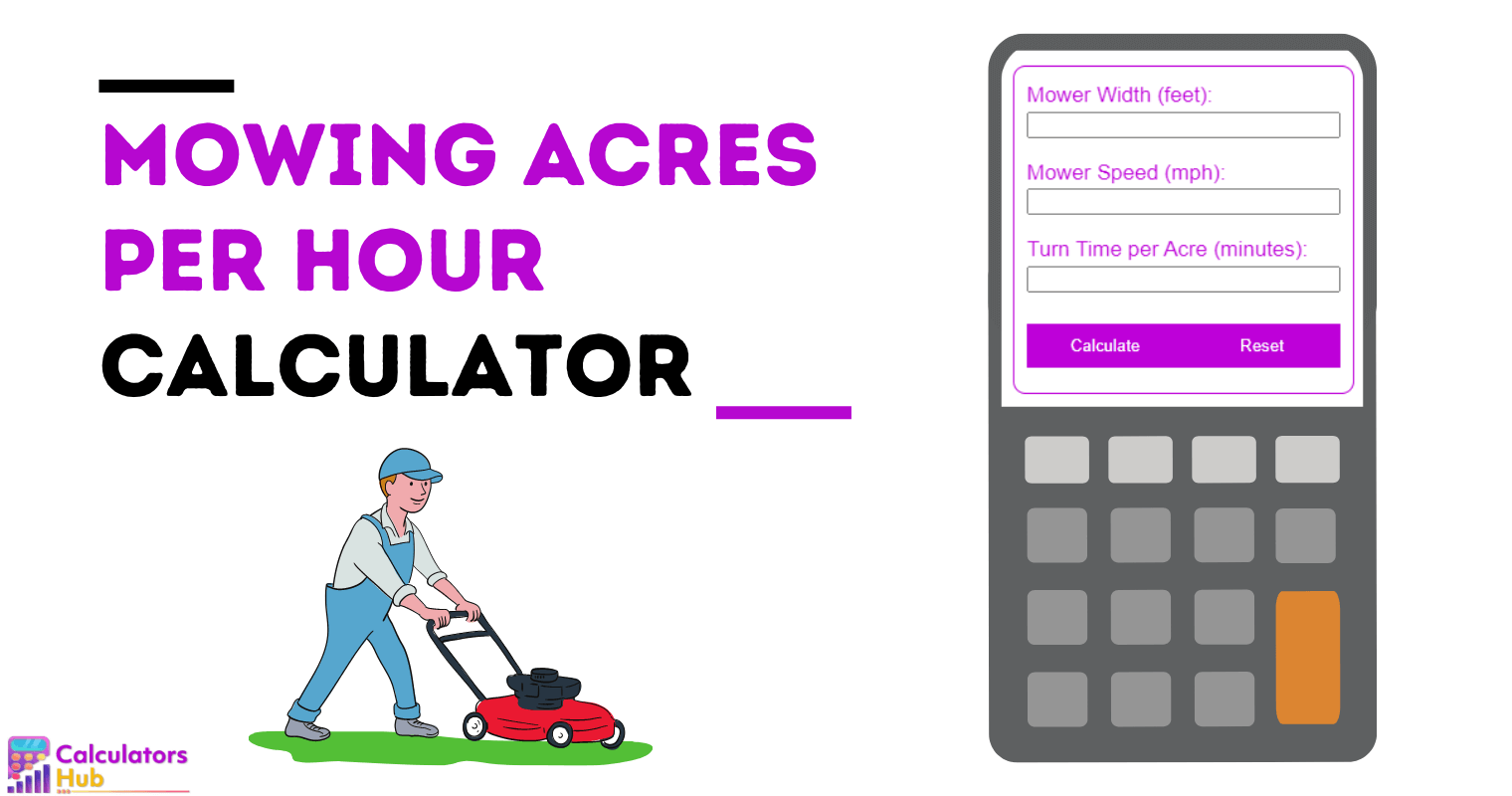 Mowing Acres Per Hour Calculator