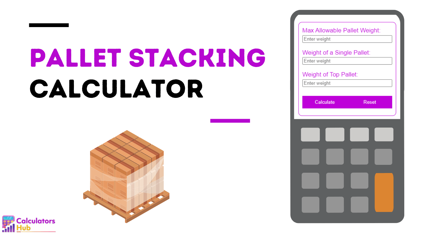 Pallet Stacking Calculator