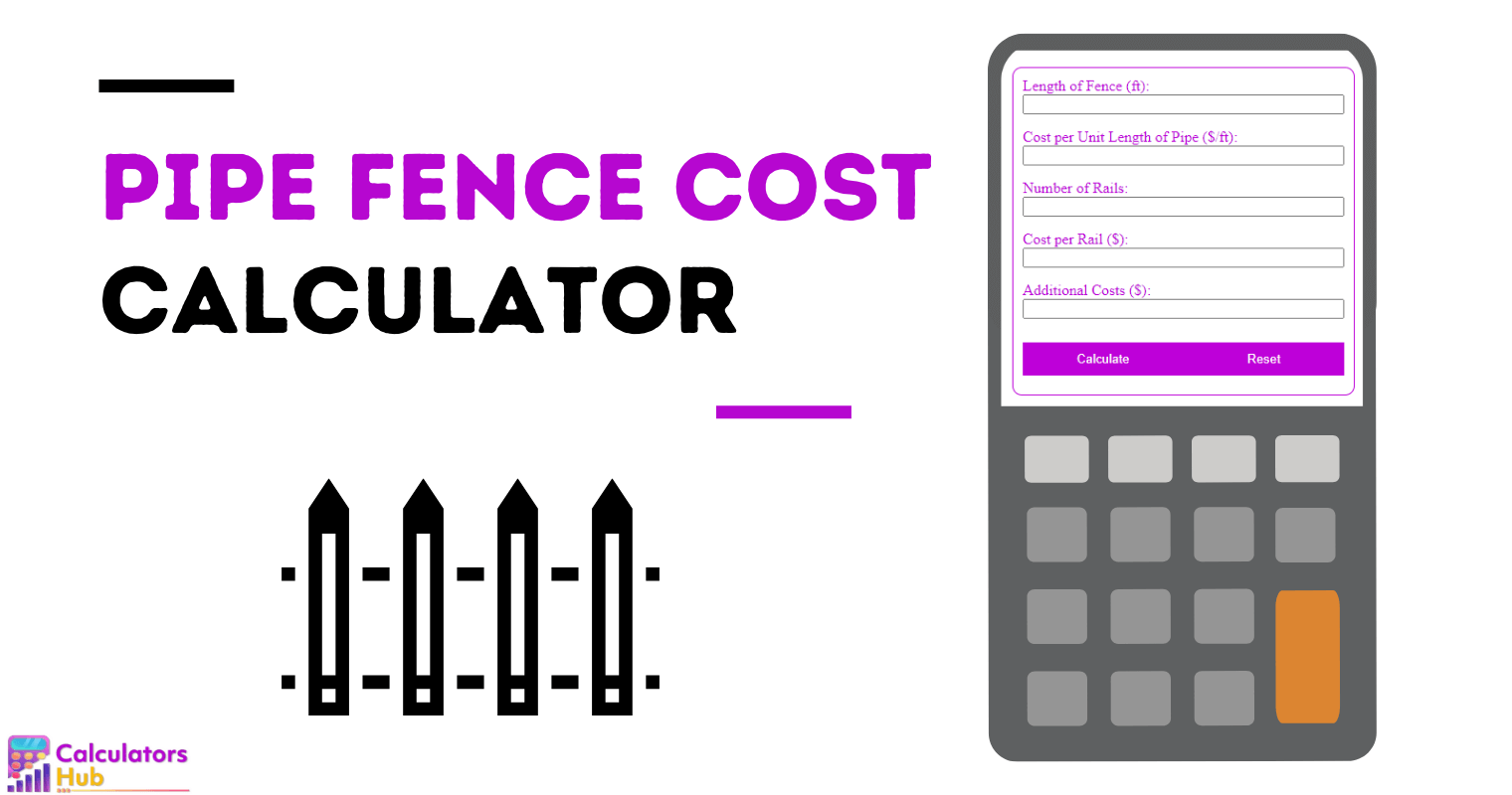 Pipe Fence Cost Calculator