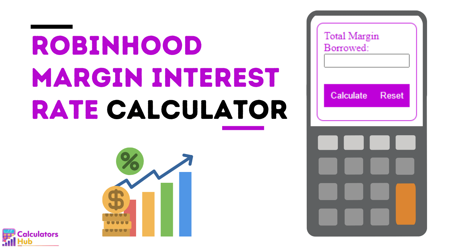Robinhood margin interest rate calculator online