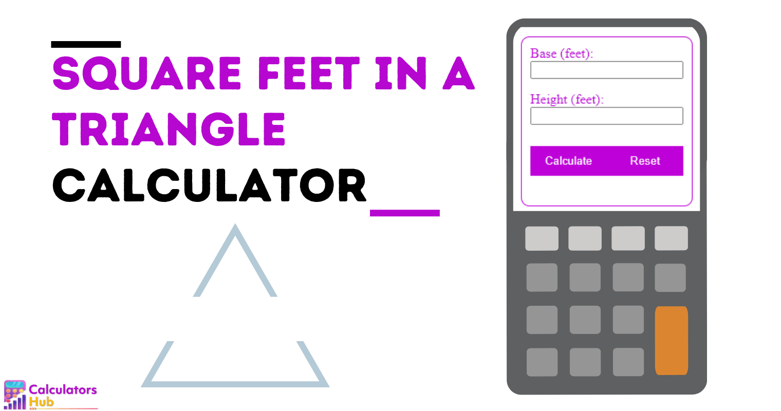Square Feet in a Triangle Calculator