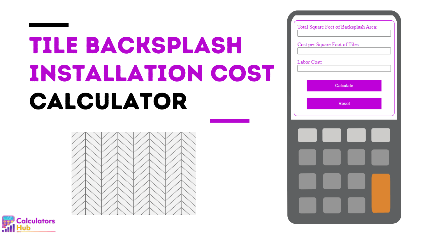 Tile Backsplash Installation Cost Calculator