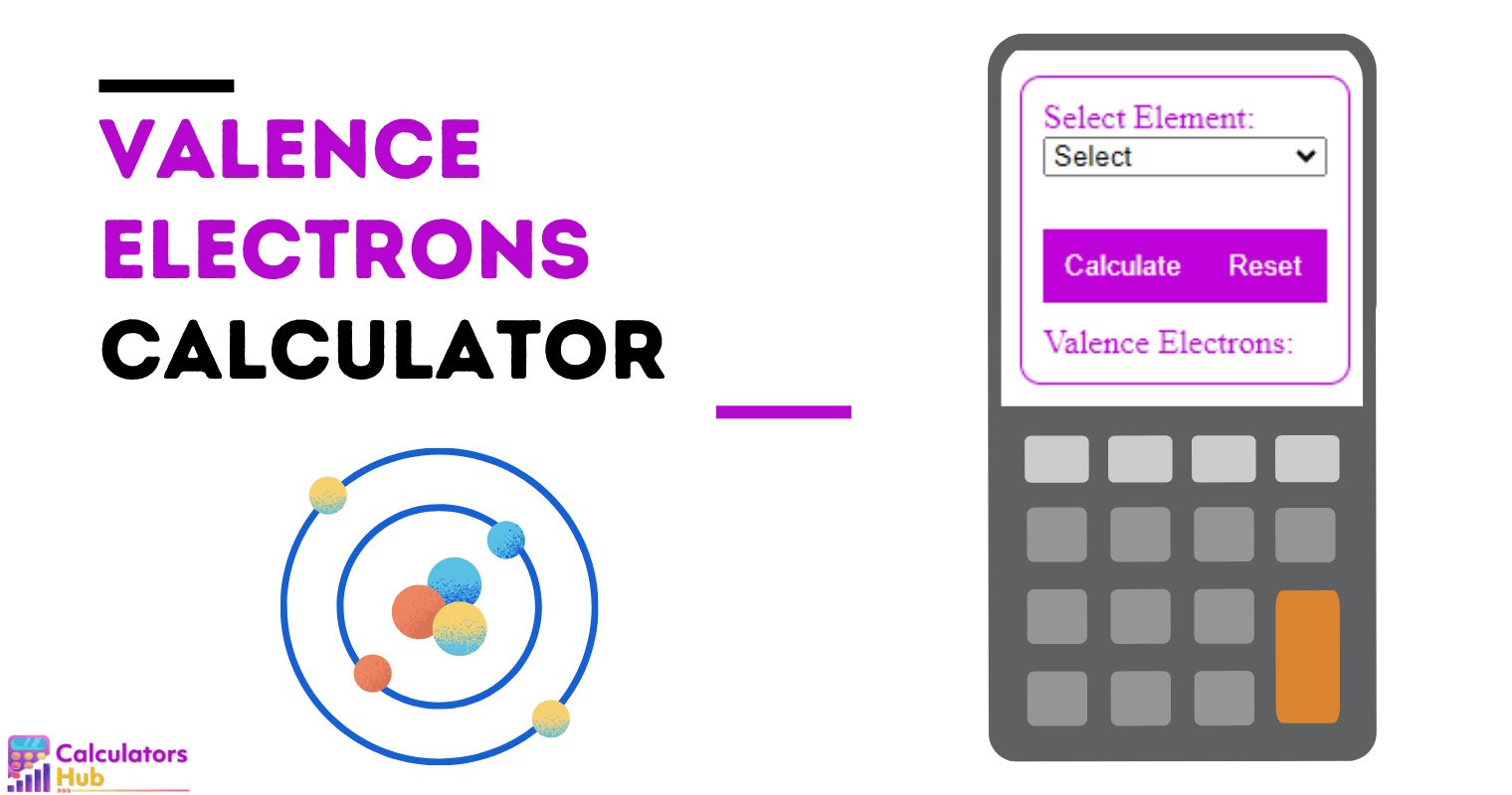 Valence Electrons Calculator