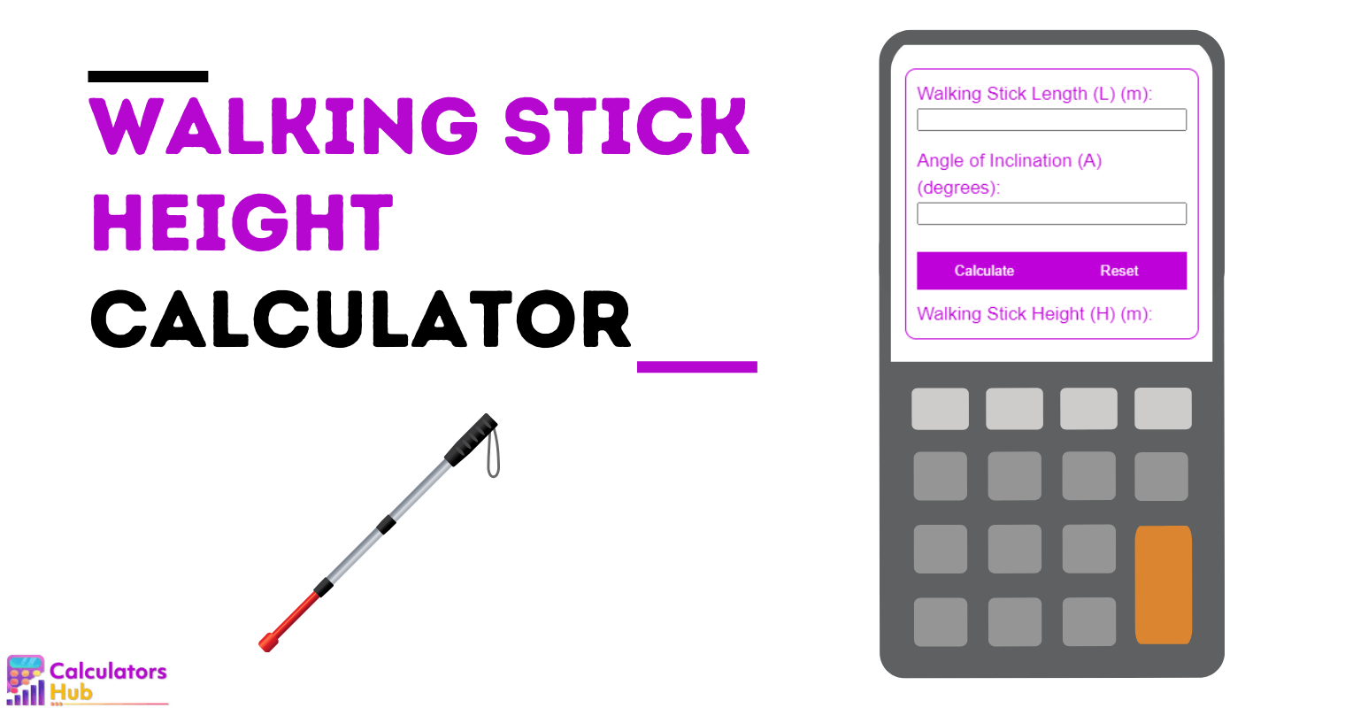 Walking Stick Height Calculator