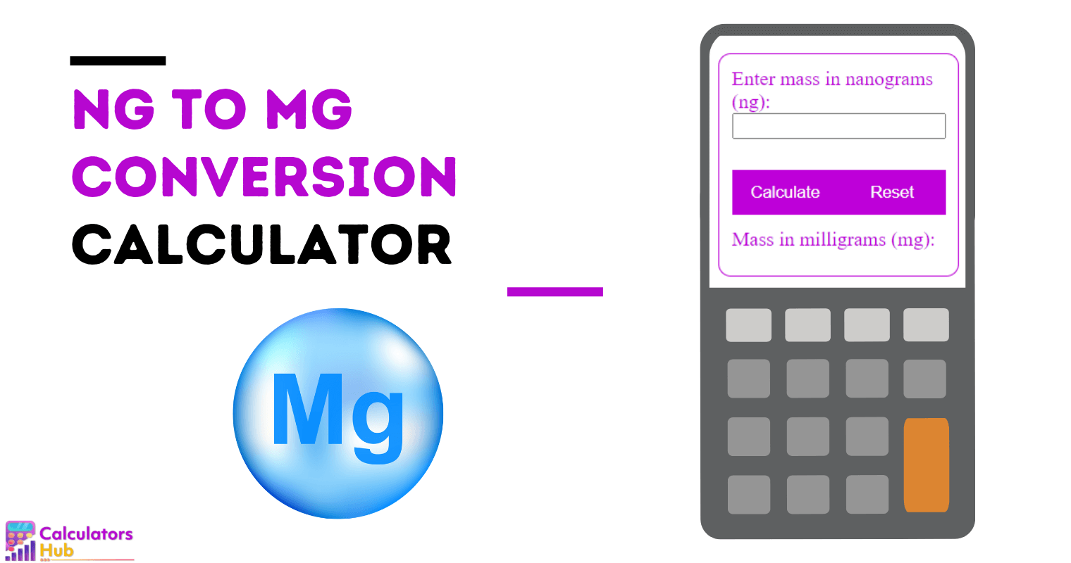 ng to mg Conversion Calculator