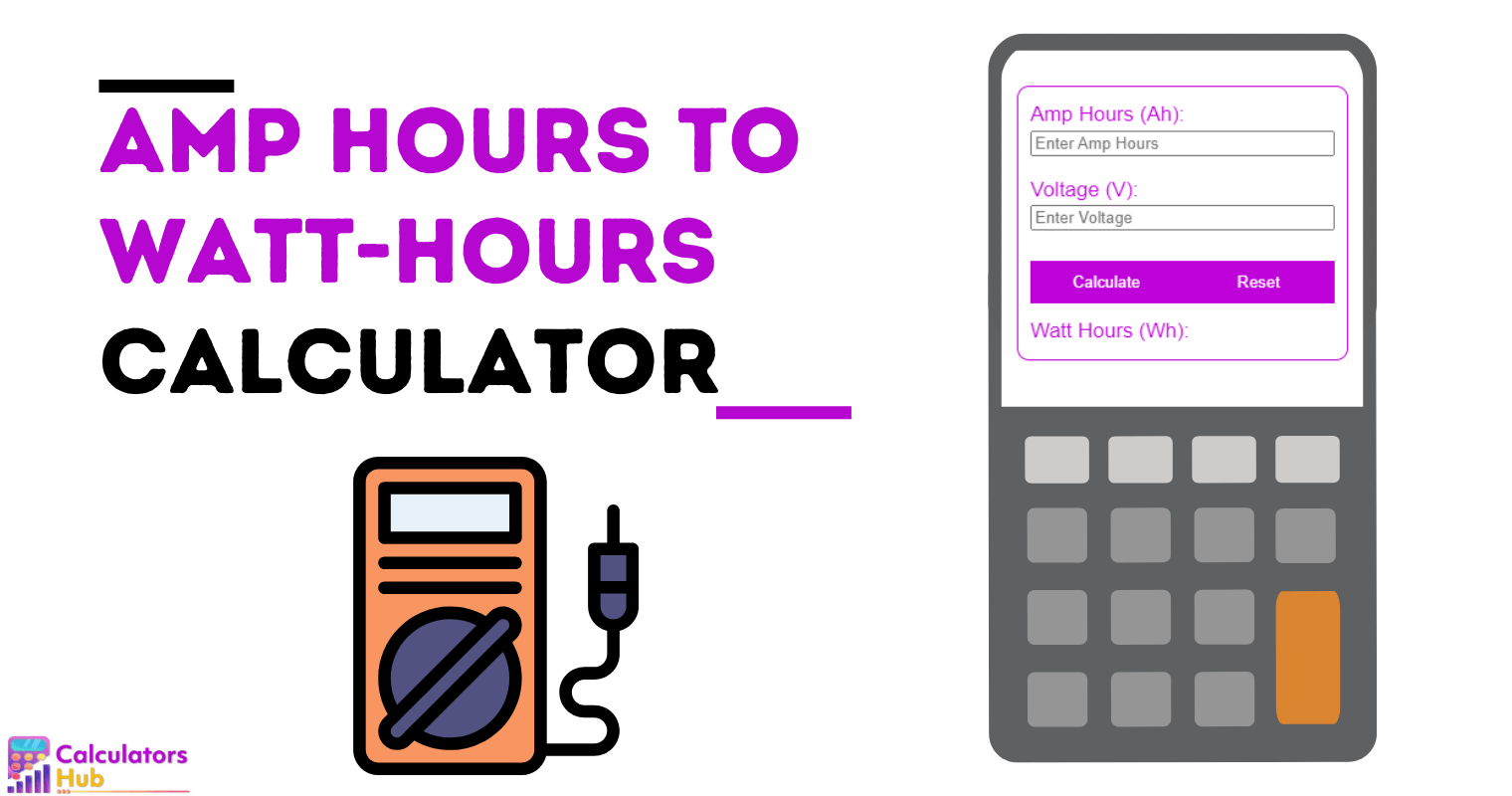 Amp Hours to Watt-Hours Calculator