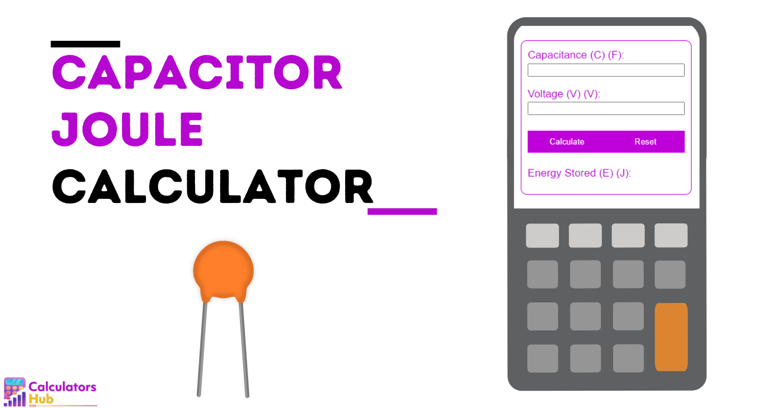Capacitor Joule Calculator