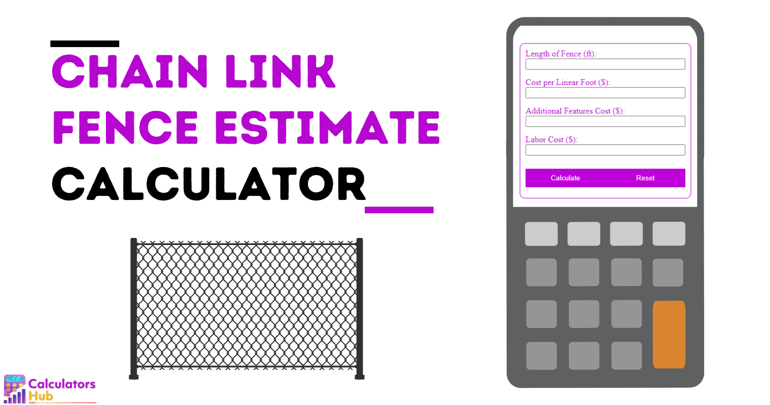 Chain Link Fence Estimate Calculator