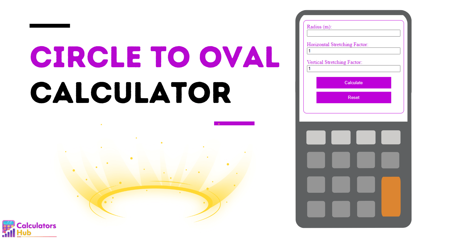 Circle to Oval Calculator