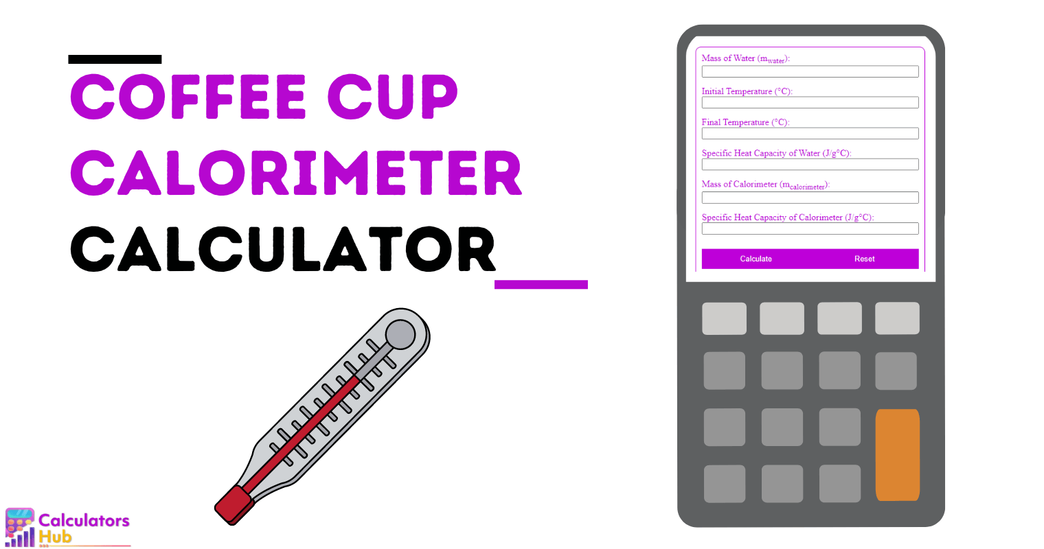 Coffee Cup Calorimeter Calculator