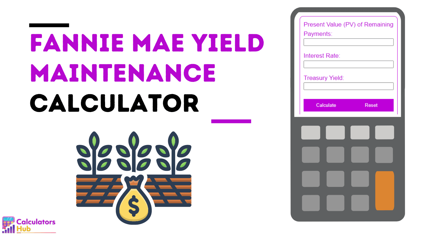 Fannie Mae Yield Maintenance Calculator