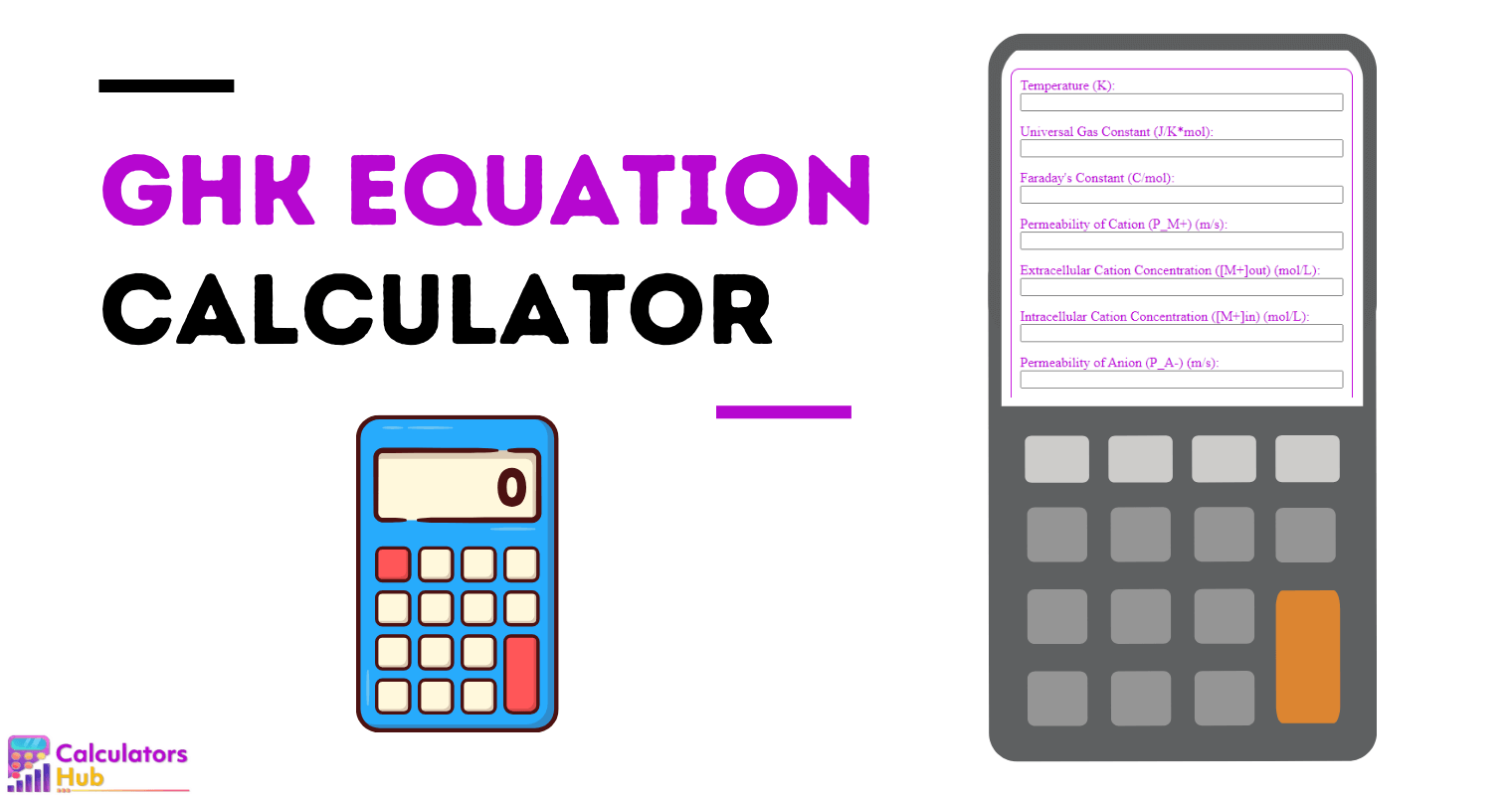 GHK Equation Calculator
