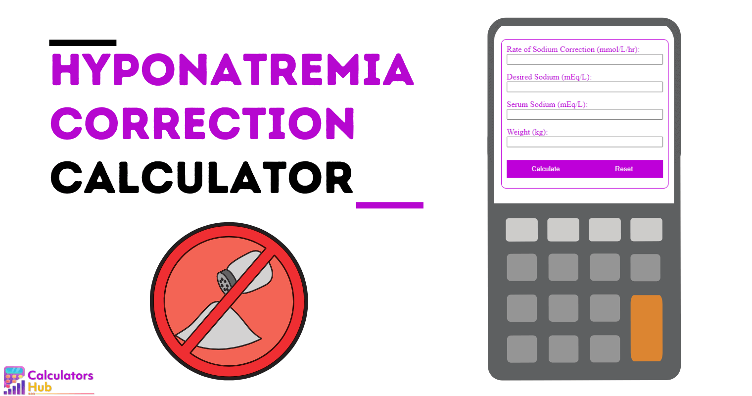 Hyponatremia Correction Calculator