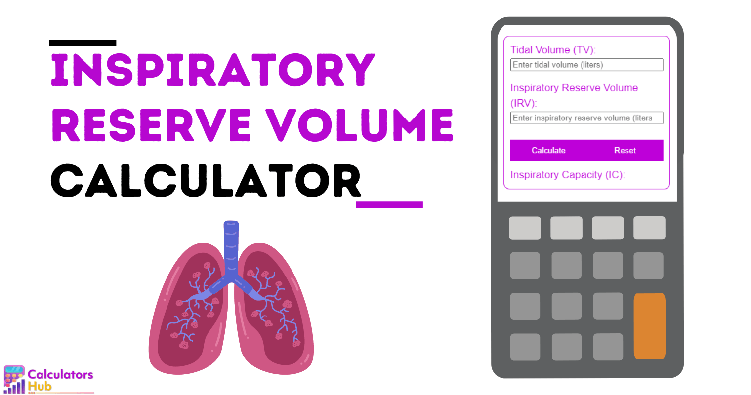 Inspiratory Reserve Volume Calculator