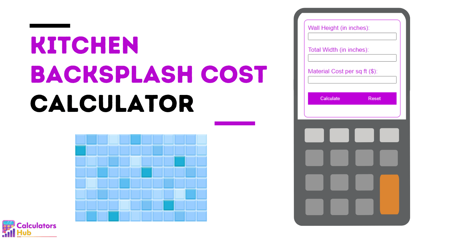 Kitchen Backsplash Cost Calculator