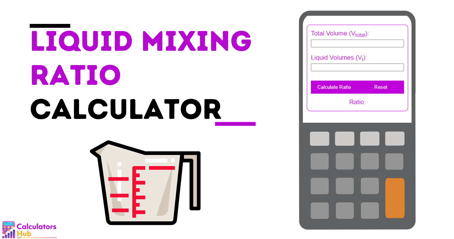 Liquid Mixing Ratio Calculator