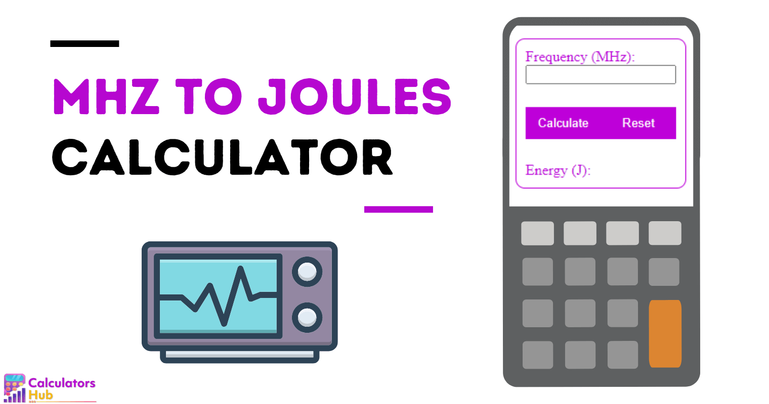 MHz to Joules Calculator