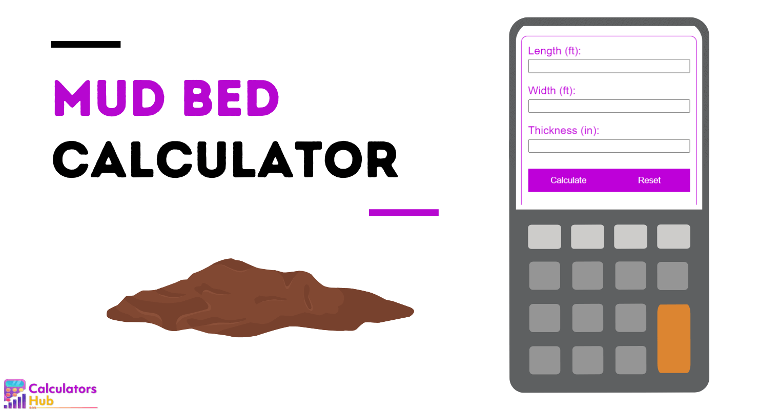 Mud Bed Calculator