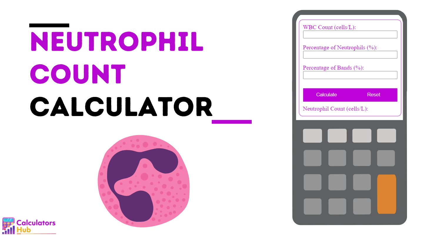 Neutrophil Count Calculator