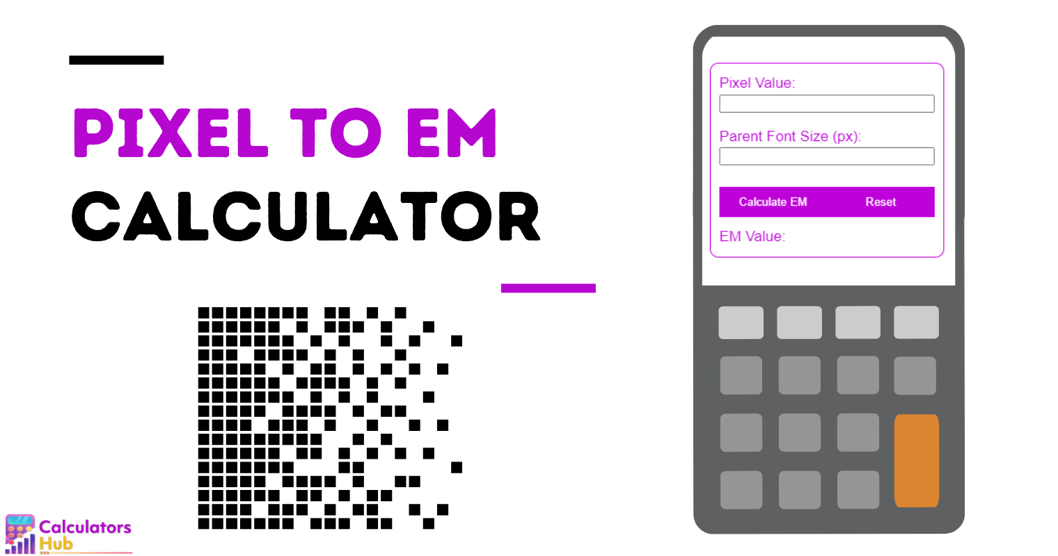 Pixel to EM Calculator