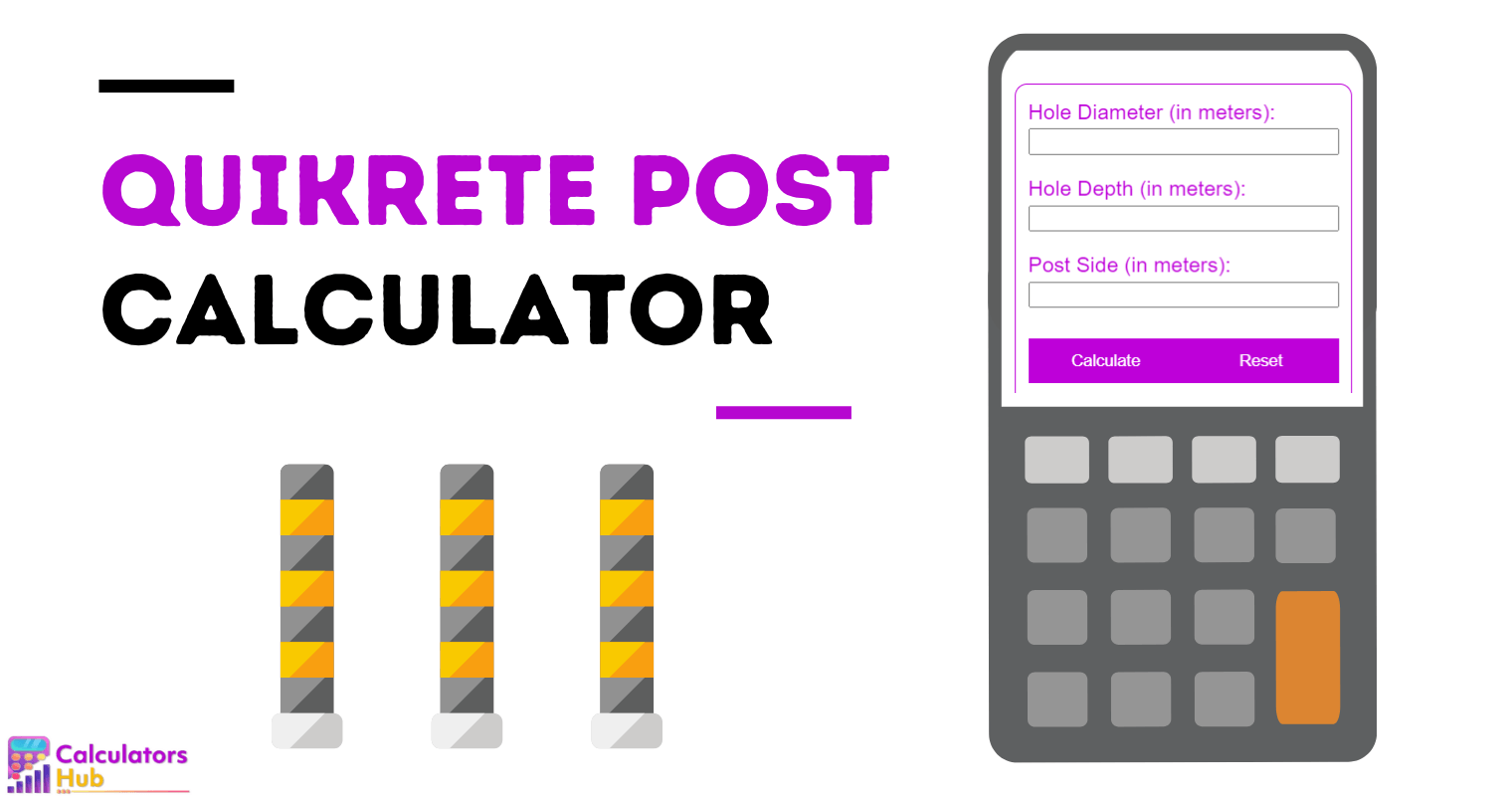 Quikrete Post Calculator