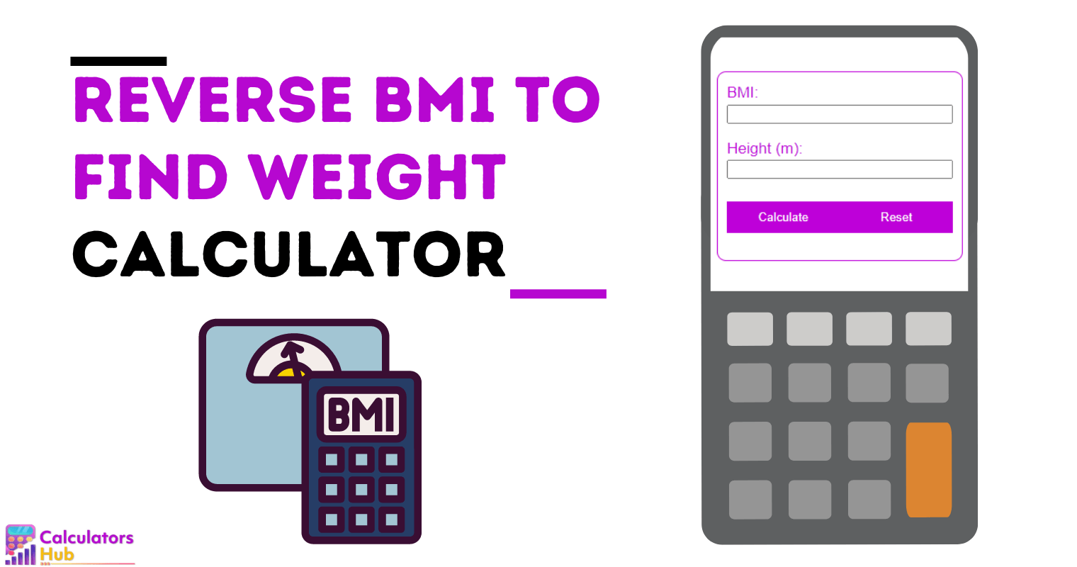 Reverse BMI Calculator to Find Weight