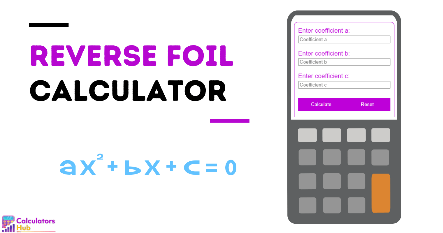Reverse Foil Calculator