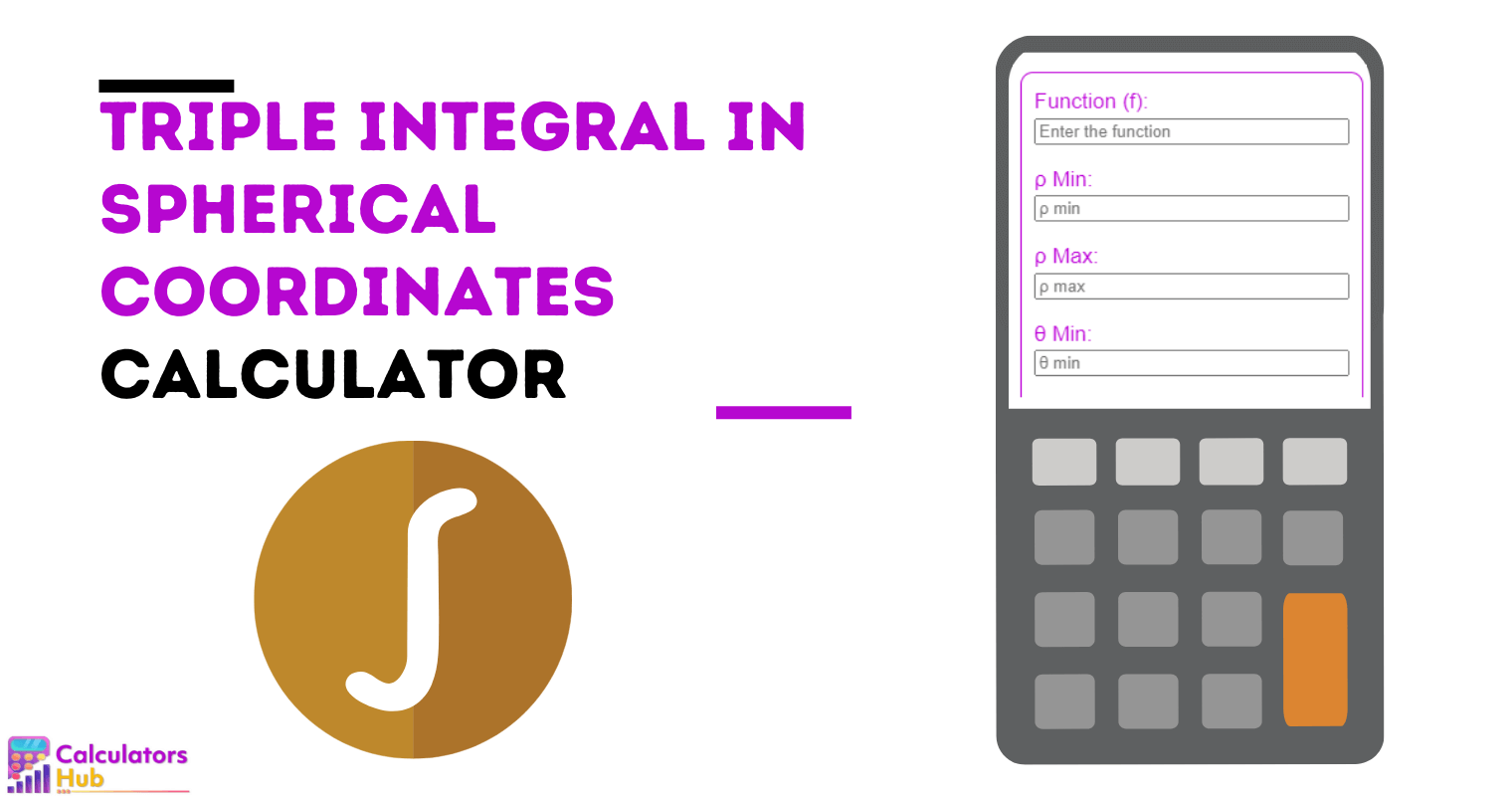Triple Integral in Spherical Coordinates Calculator