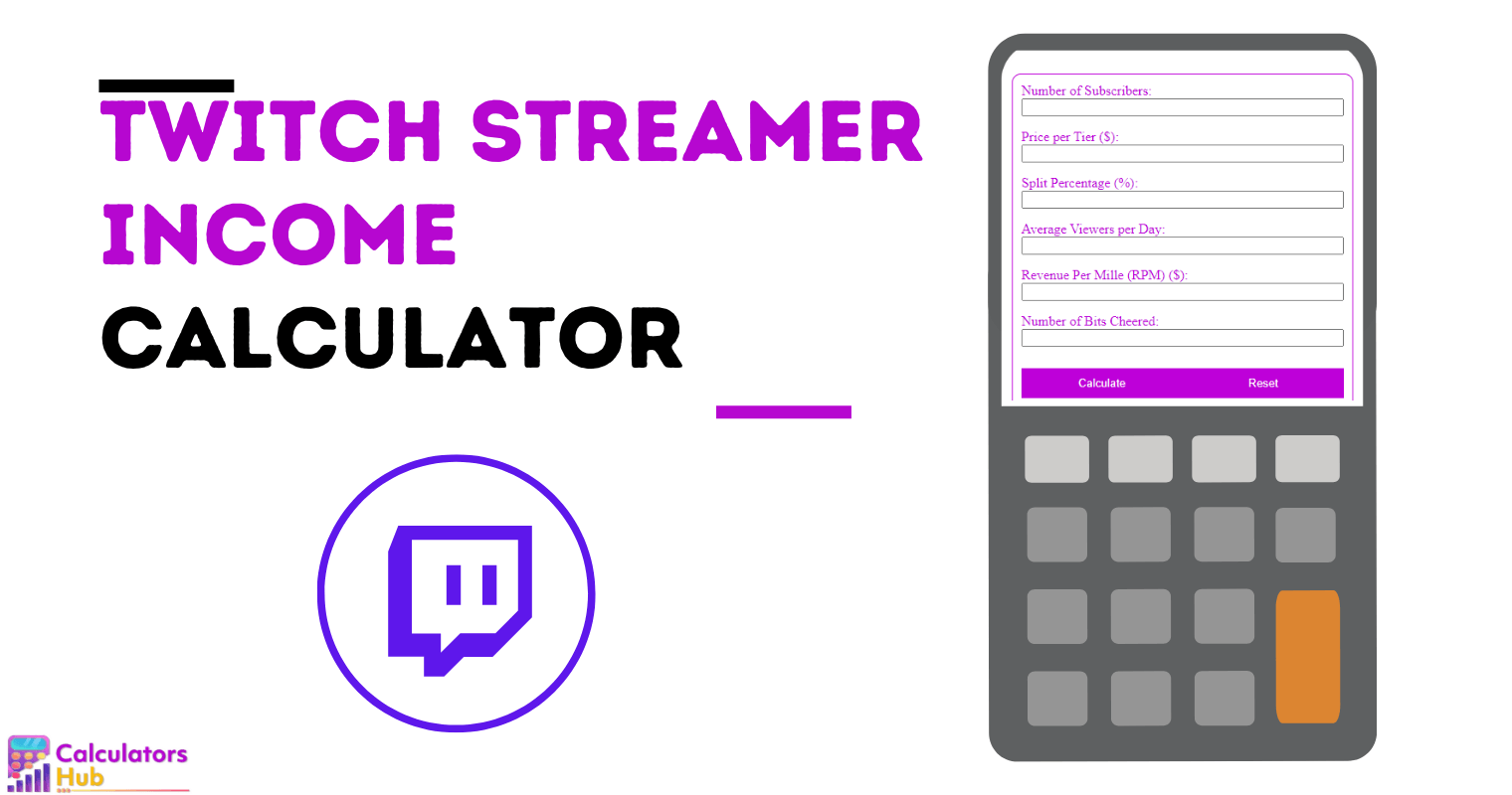 Twitch Streamer Income Calculator