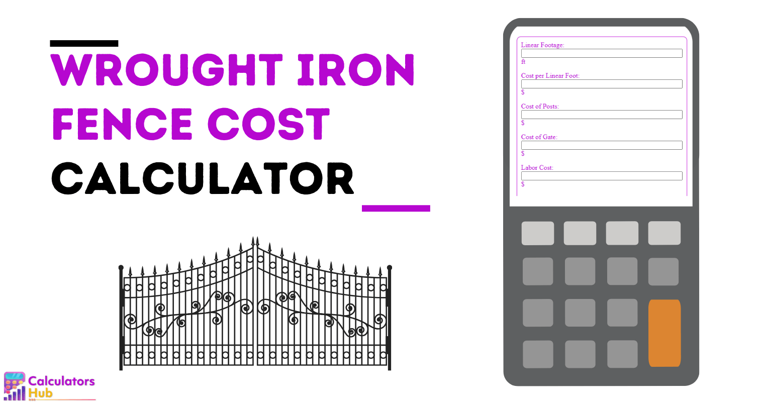 Wrought Iron Fence Cost Calculator