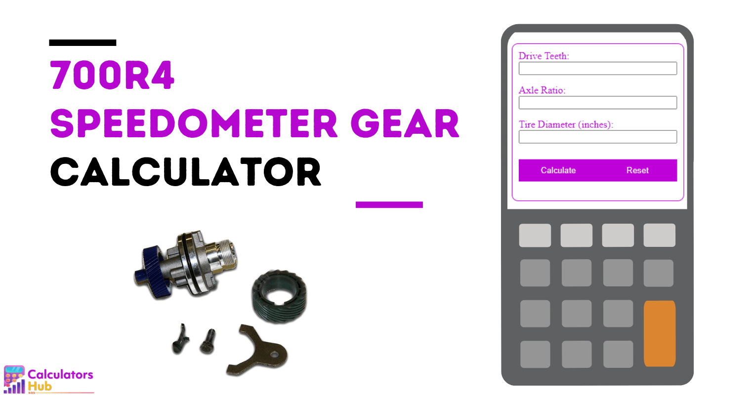 700R4 Speedometer Gear Calculator