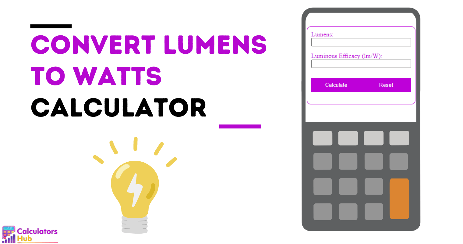 Convert Lumens to Watts Calculator