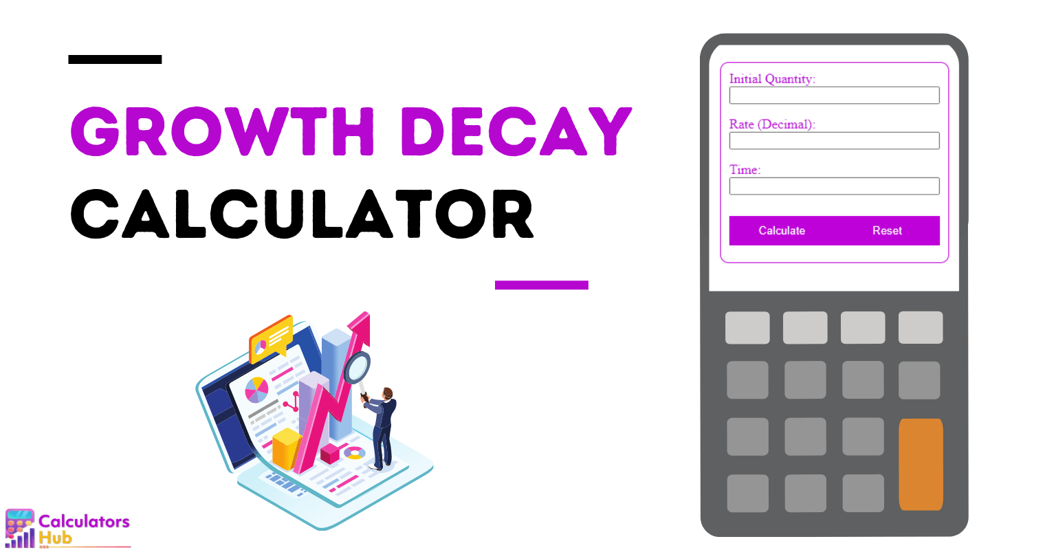 Growth Decay Calculator