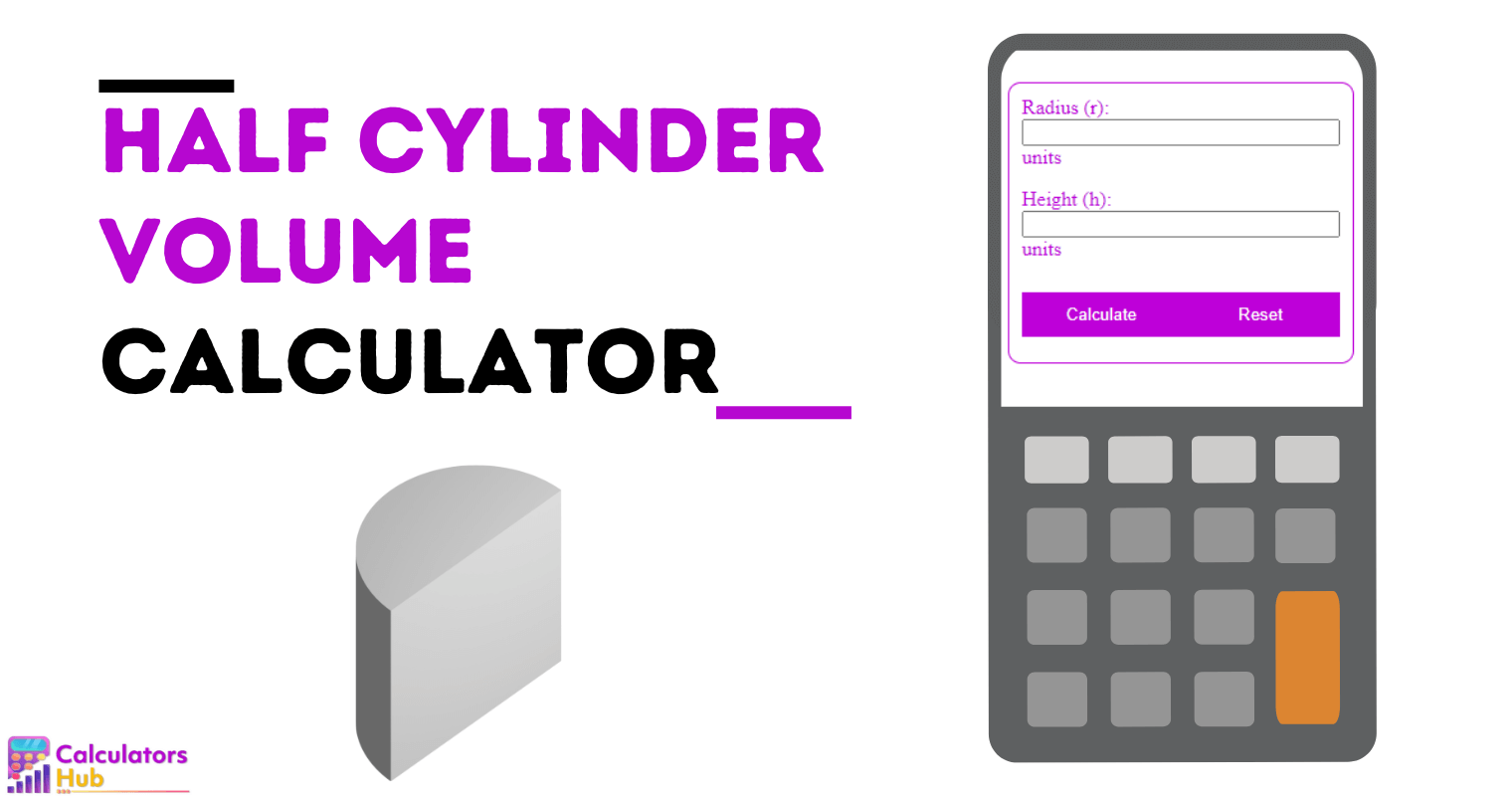 Half Cylinder Volume Calculator