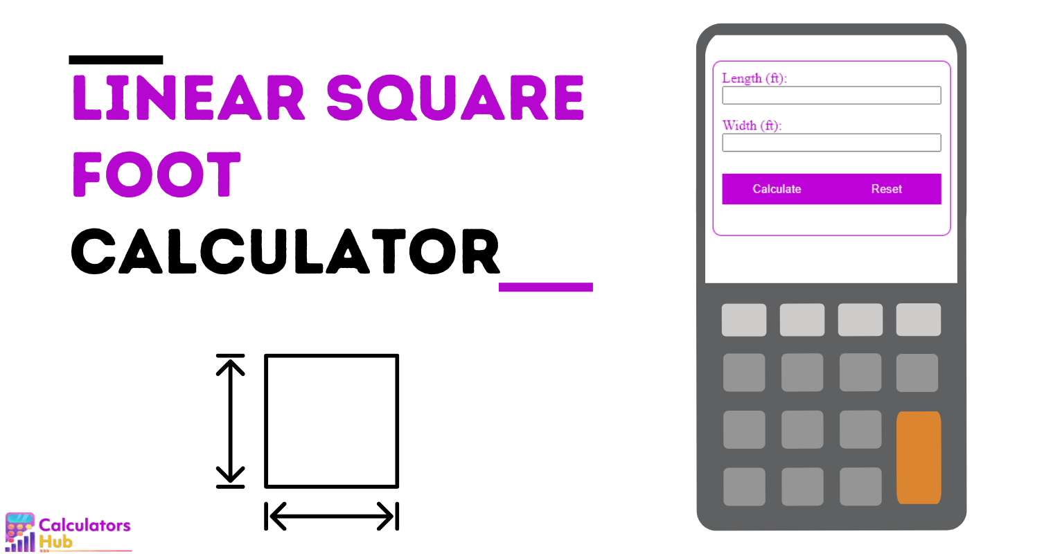 Linear Square Foot Calculator