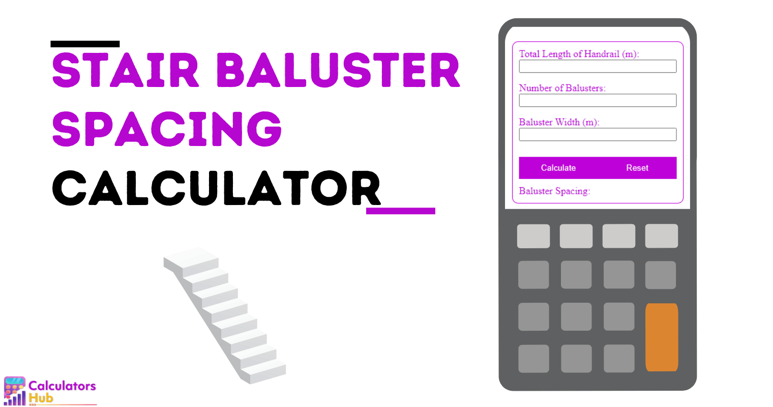 Stair Baluster Spacing Calculator