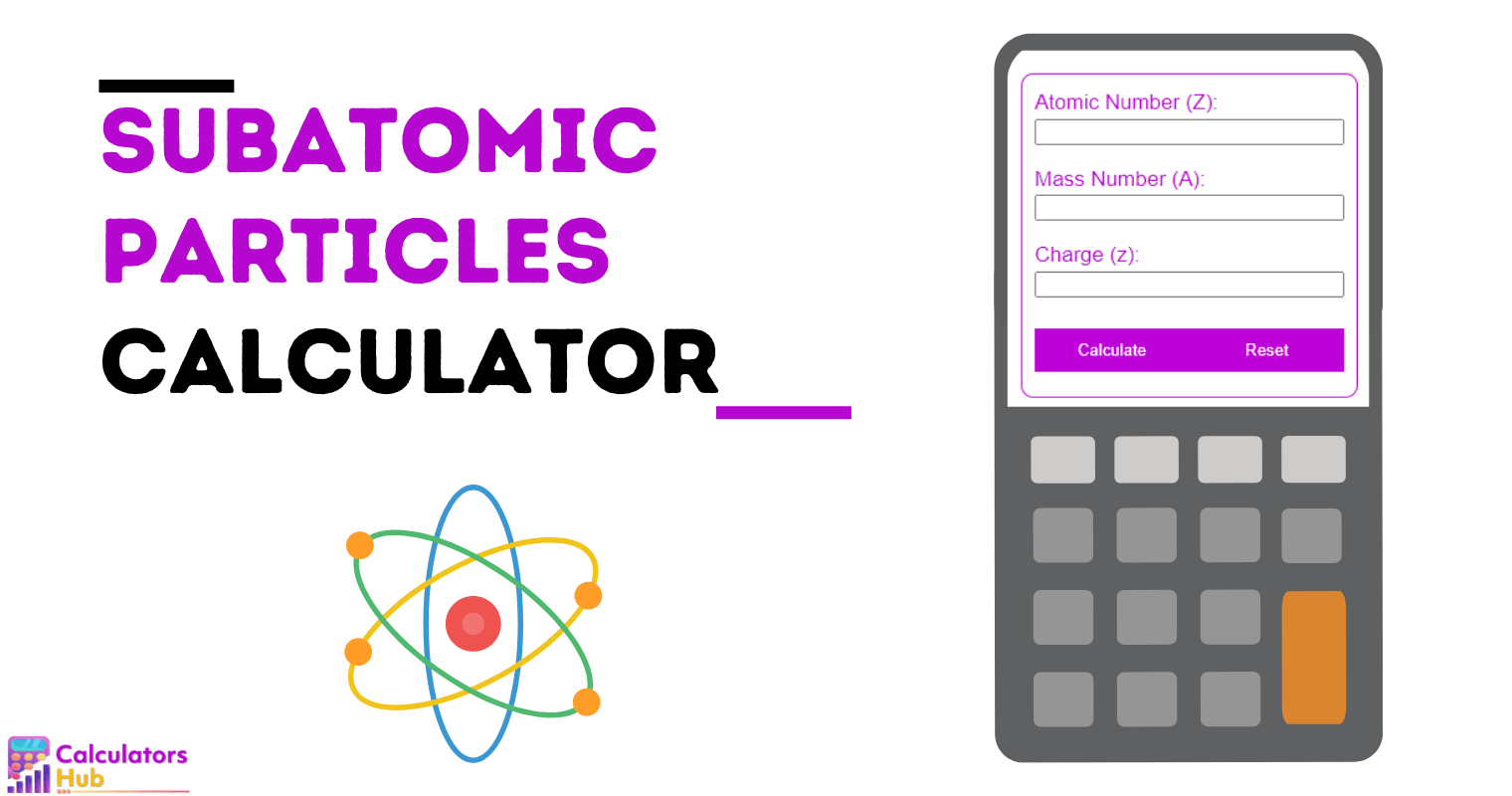 Subatomic Particles Calculator