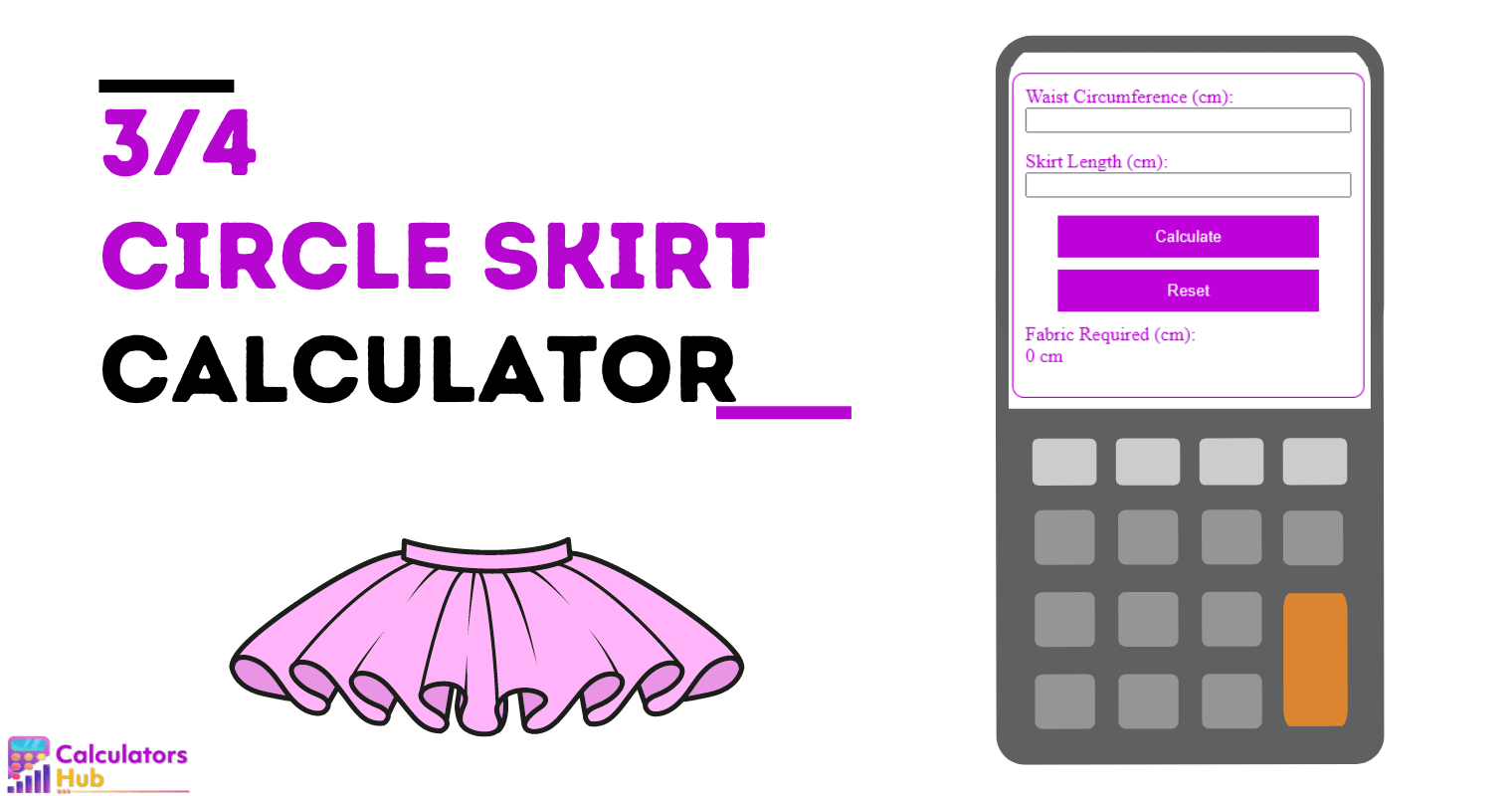 3/4 Circle Skirt Calculator