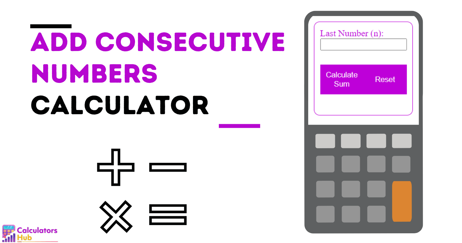 Add Consecutive Numbers Calculator