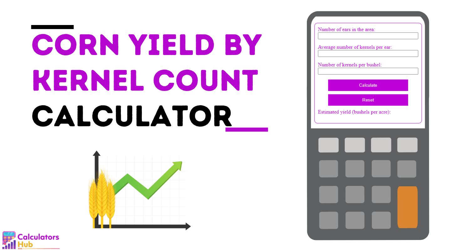 Corn Yield Calculator by Kernel Count