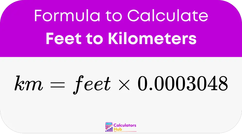 Convert Feet to Kilometers Calculator Online