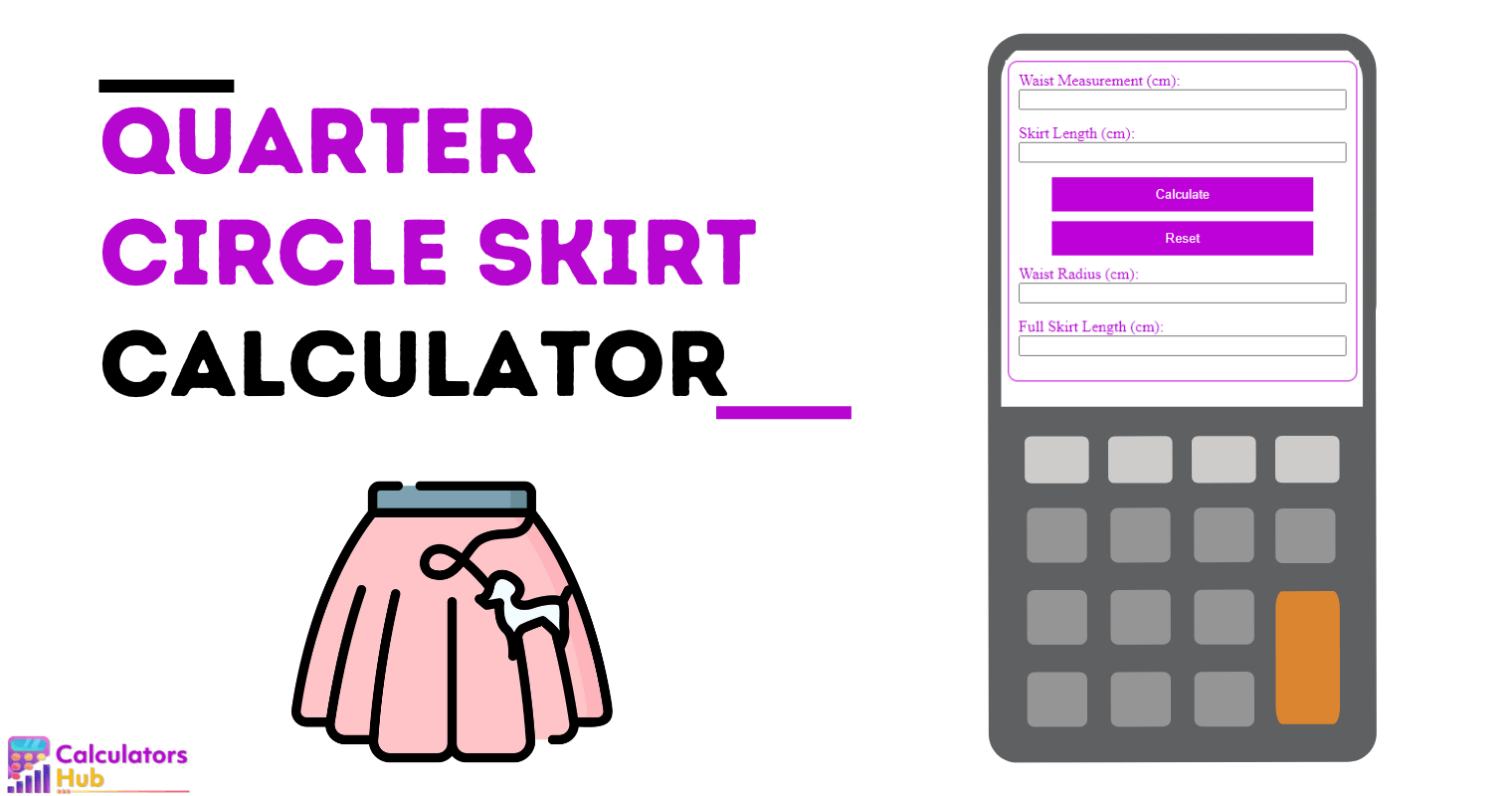 Quarter Circle Skirt Calculator