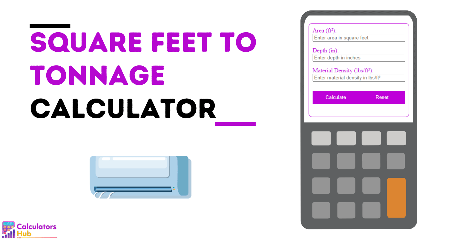 Square Feet to Tonnage Calculator