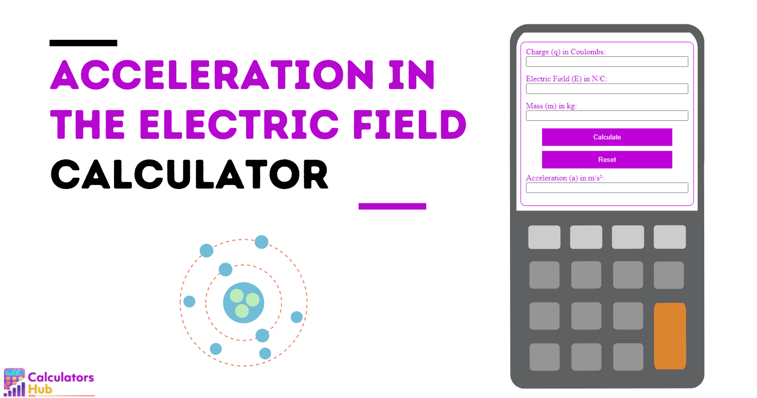 Acceleration in the Electric Field Calculator