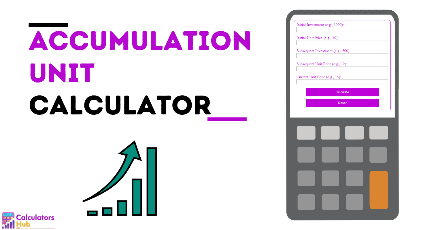 Accumulation Unit Calculator
