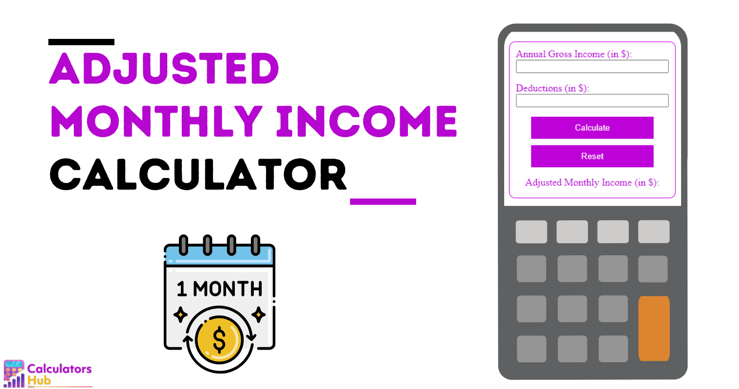Adjusted Monthly Income Calculator