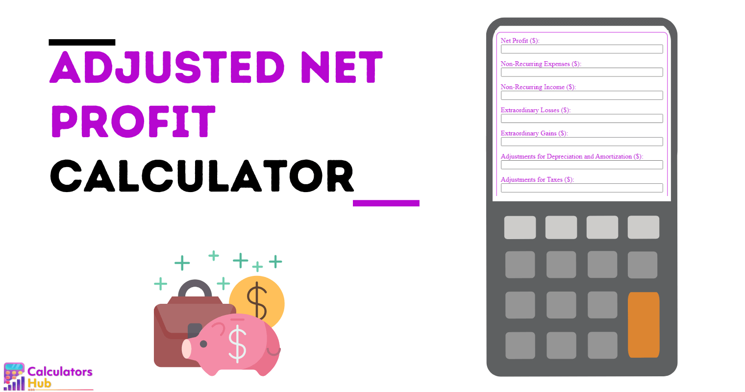 Adjusted Net Profit Calculator